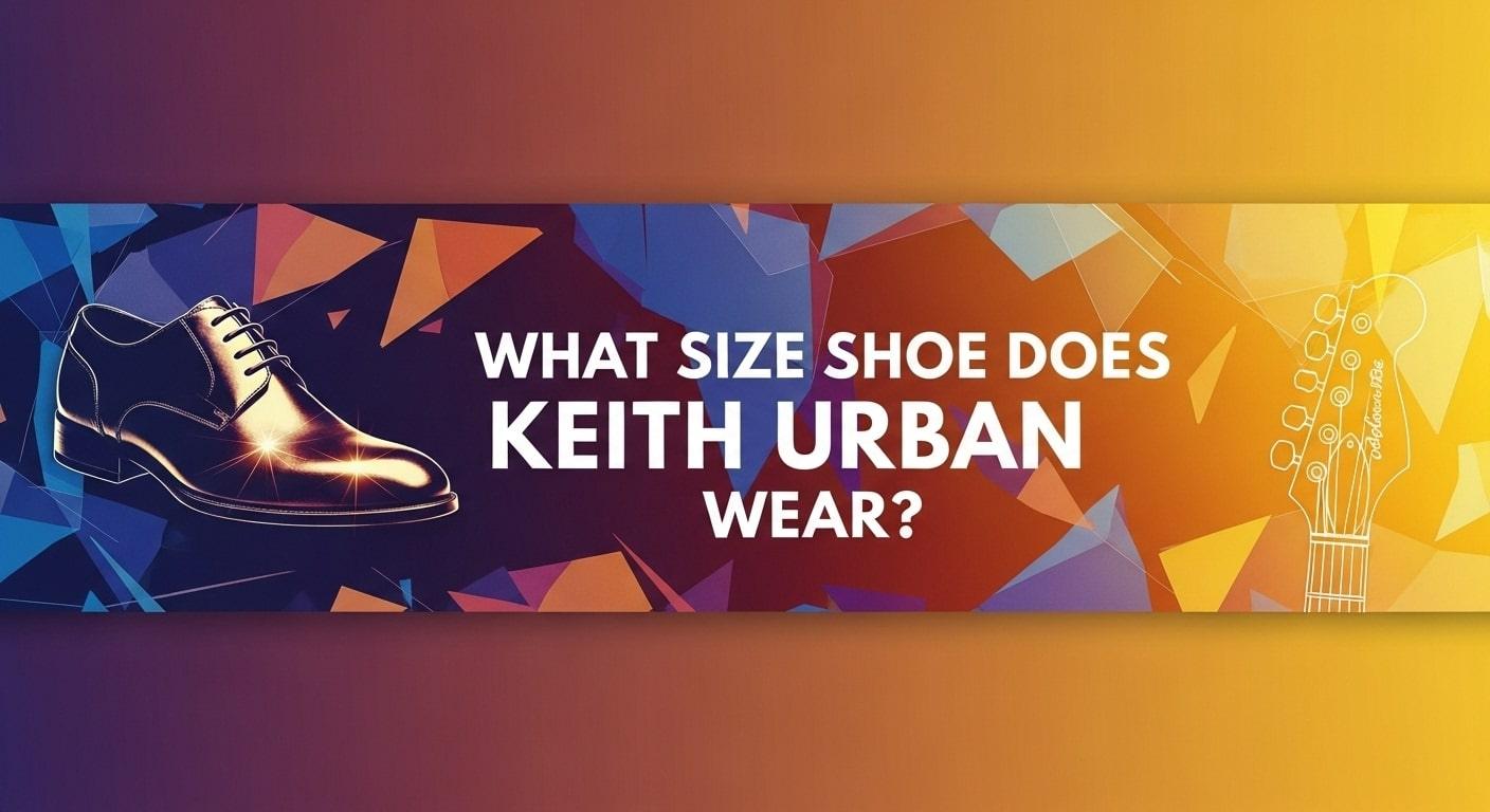 What Size Shoe Does Keith Urban Wear