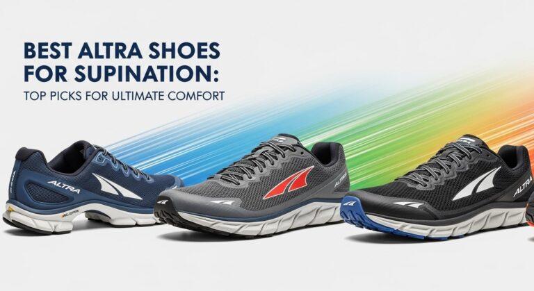 Best Altra Shoes for Supination
