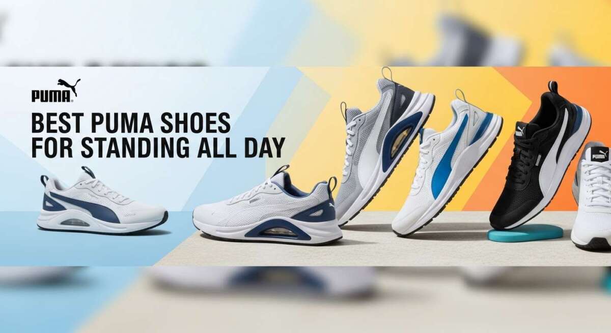 Best Puma Shoes for Standing All Day