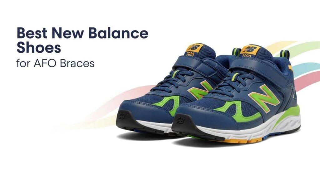 Best New Balance Shoes for AFO Braces