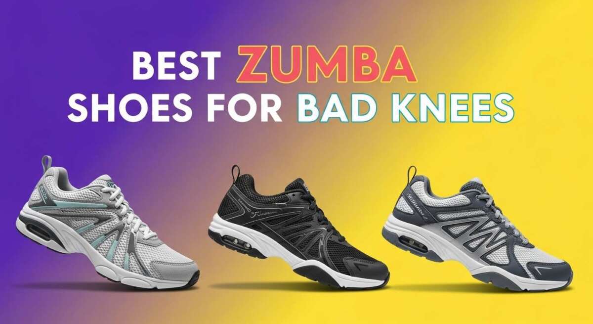 Best Zumba Shoes for Bad Knees