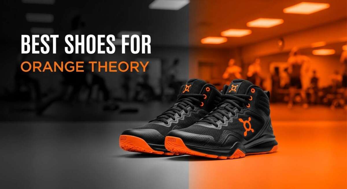 Best Shoes for Orange Theory