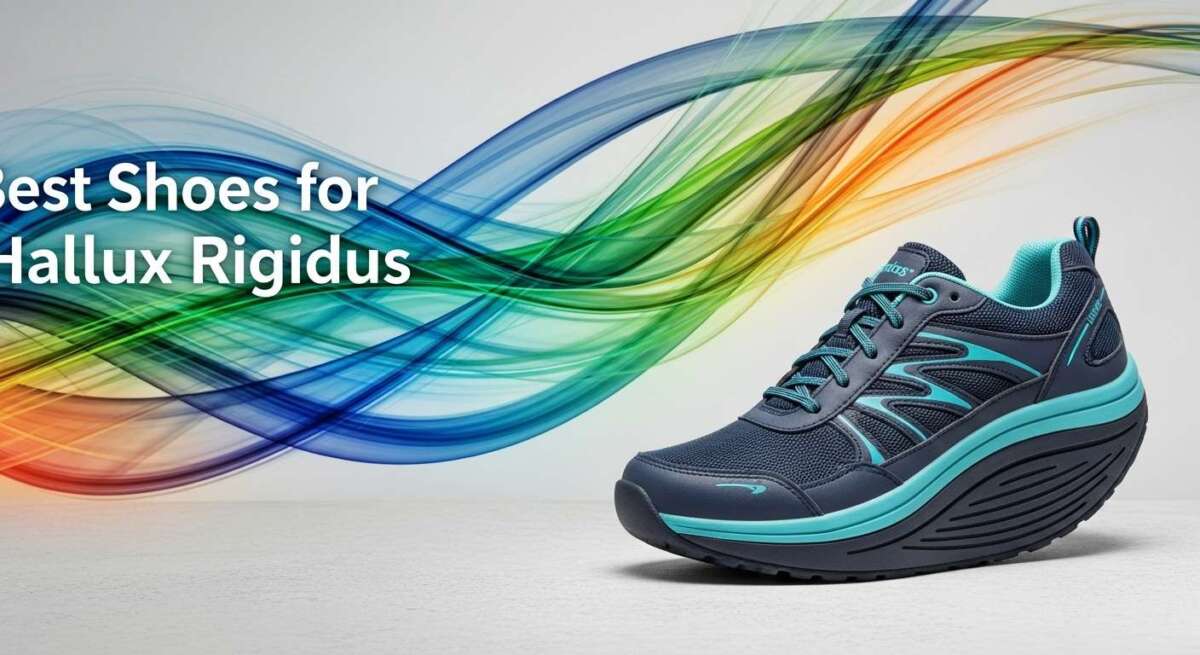 Best Shoes for Hallux Rigidus