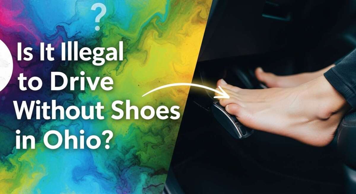 Is It Illegal to Drive Without Shoes in Ohio