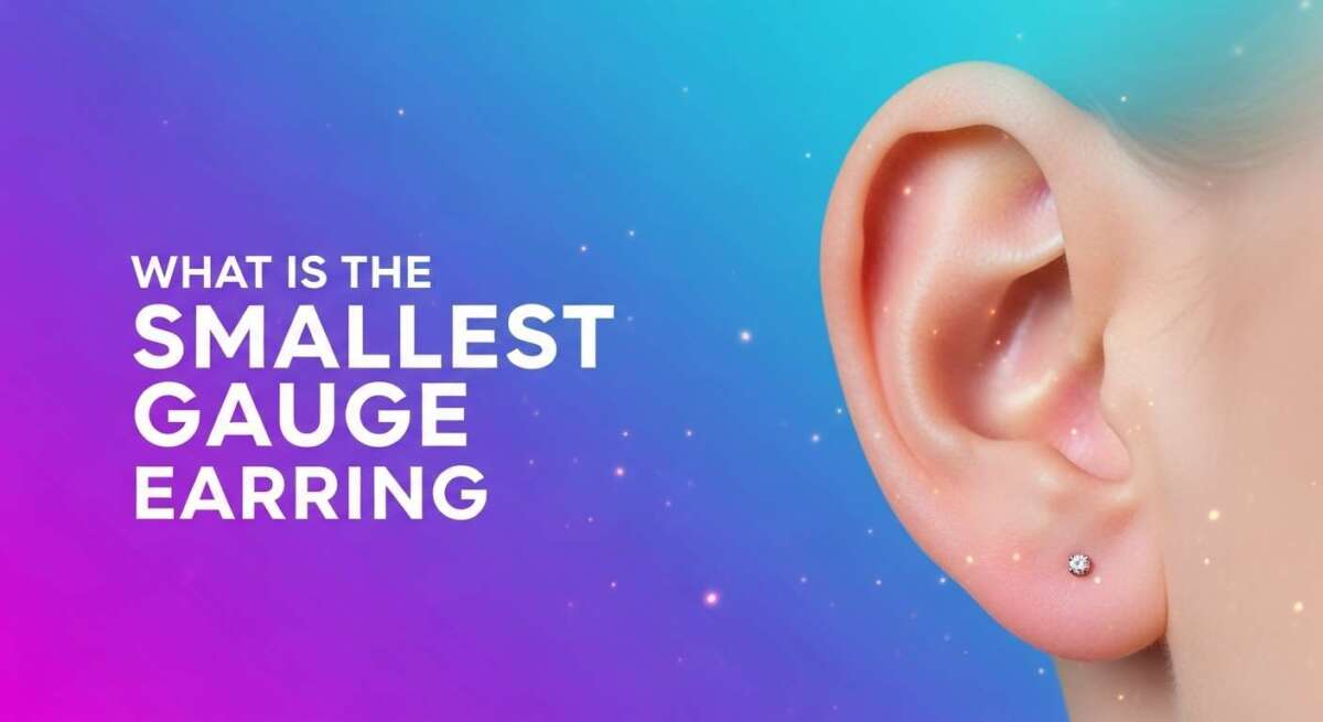 What is the Smallest Gauge Earring