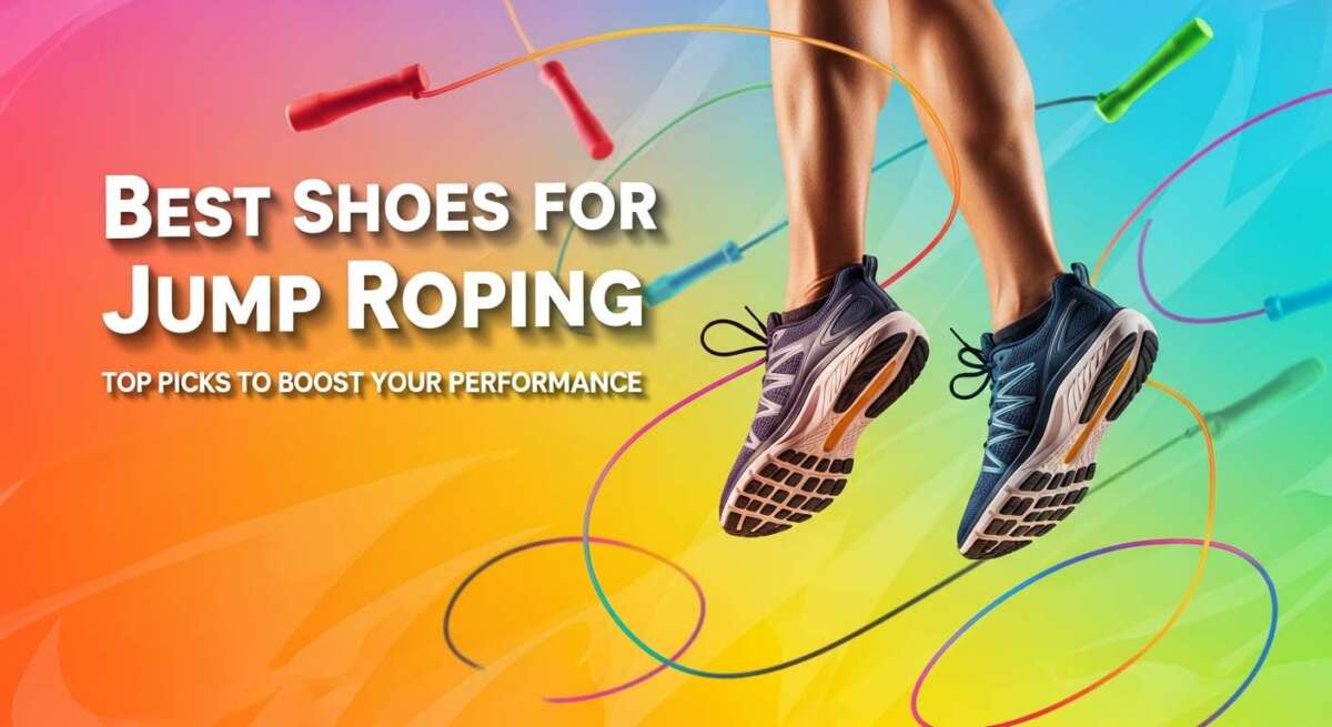Best Shoes for Jump Roping