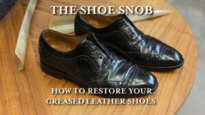 How To Get Rid Of Creases In Leather Shoes