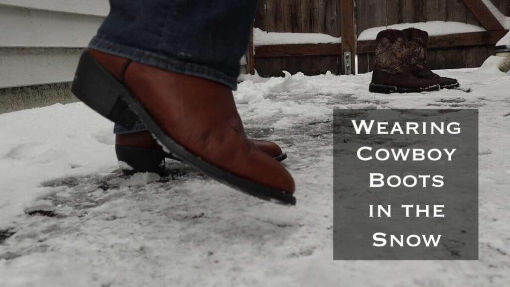 Are Cowboy Boots Good For Snow