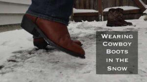 Are Cowboy Boots Good For Snow