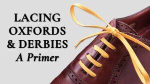 How To Lace An Oxford Shoe