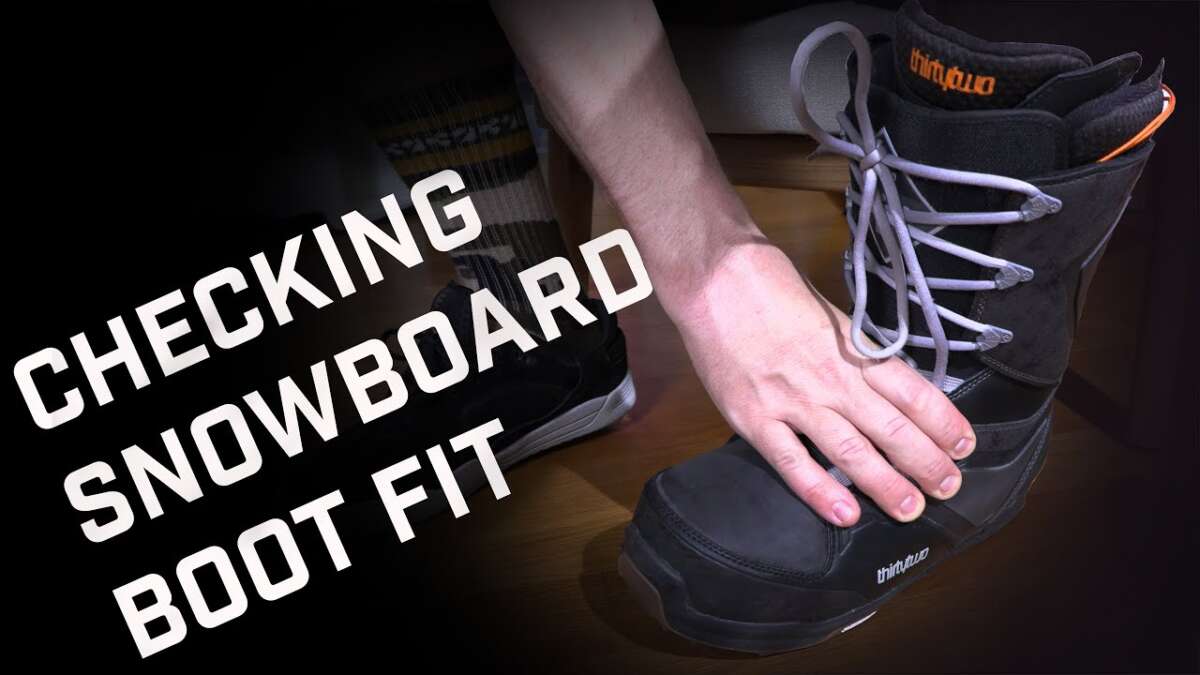 How Are Snowboard Boots Supposed To Fit