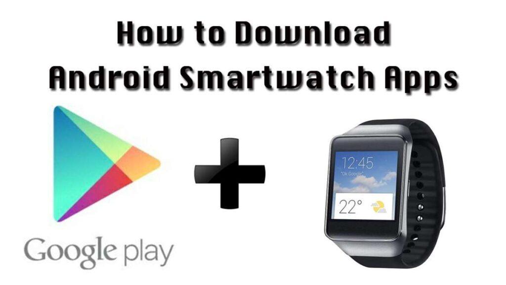 How To Download Apps In Smartwatch