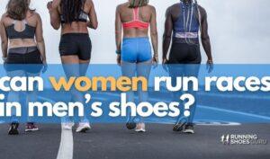 Can A Woman Wear Men's Running Shoes